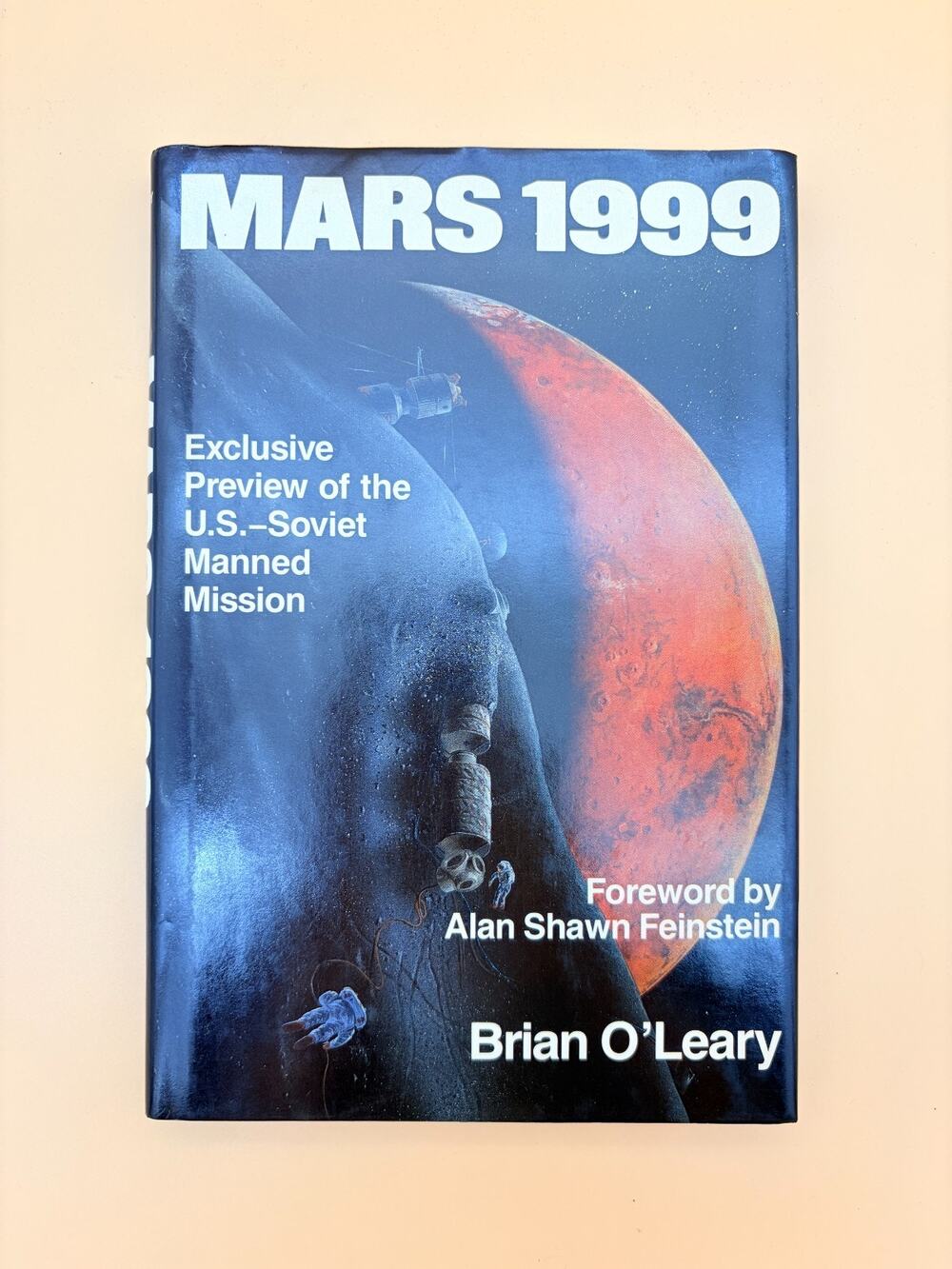 Mars 1999 Brian O'Leary 1987 Hardcover DJ US Soviet Manned Mission Space NASA